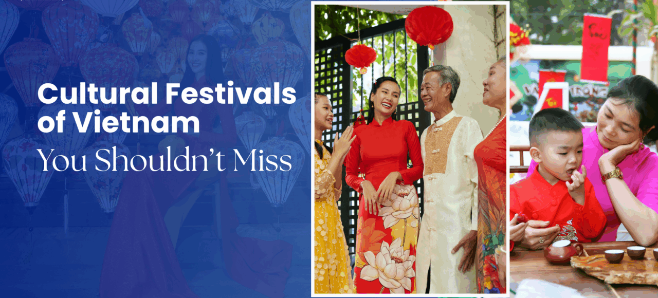 Cultural Festivals of Vietnam You Shouldn’t Miss