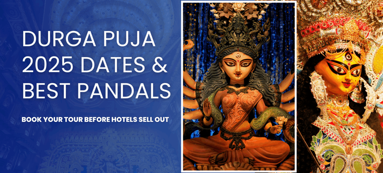 Durga Puja Dates & Best Pandals - Book Your Tour Before Hotels Sell Out