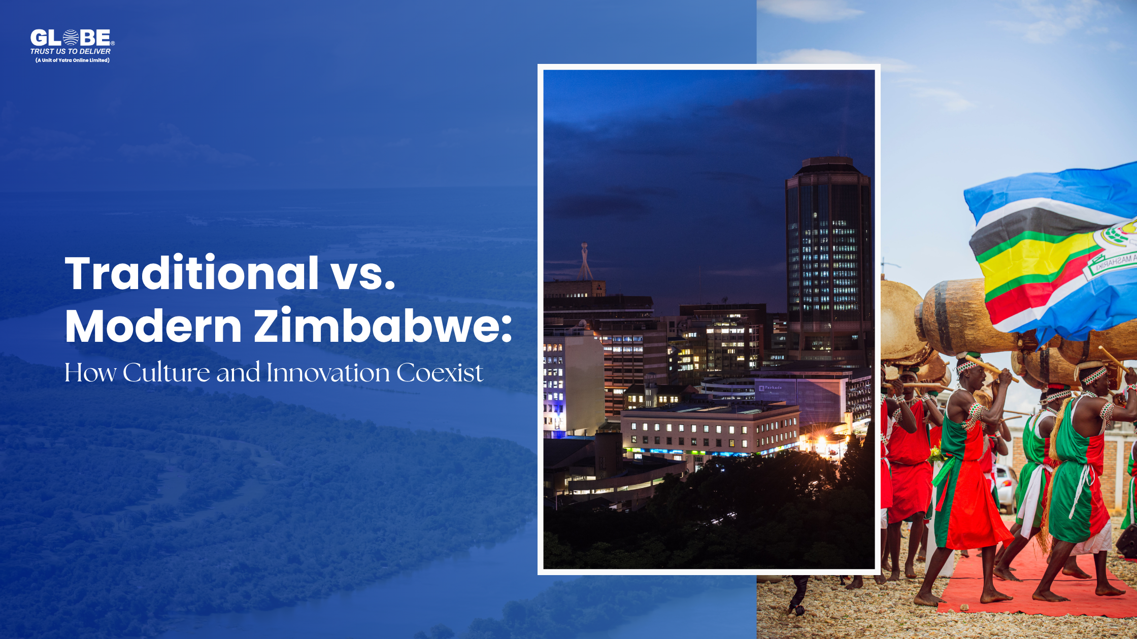 Traditional vs. Modern Zimbabwe How Culture and Innovation Coexist